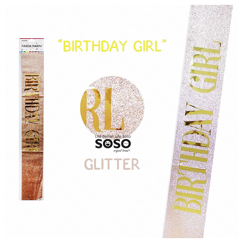 Fascia di compleanno girl Party scritto  BIRTHDAY GIRL  glitter oro  larghezza 9.5 lunghezza 75cm x lato